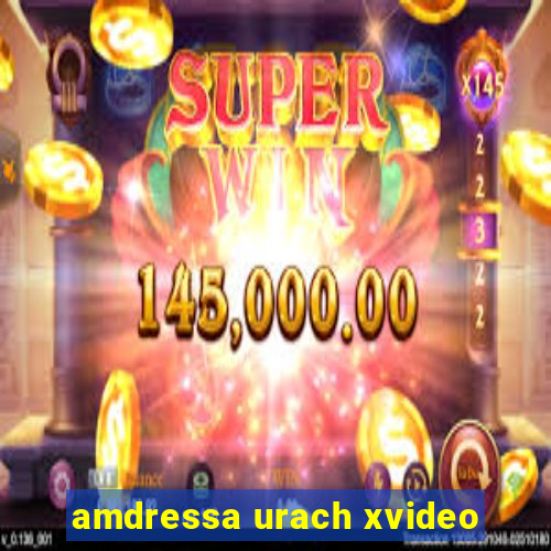 amdressa urach xvideo